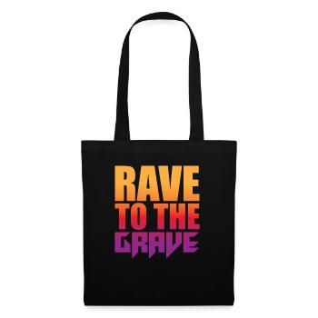 Rave To The Grave - Tote Bag - black - Front