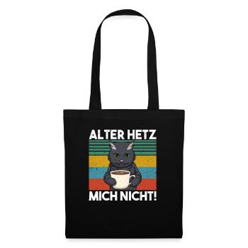 Katze Hetz Mich Nicht - Schwarze Katze Kaffee - Stoffbeutel - Schwarz - Vorne
