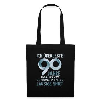 90 Jahre Alter 90. Geburtstag lausiges Shirt - Stoffbeutel - Schwarz - Vorne