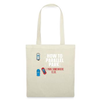 How To Parallel Park Park Somewhere Else Driving - Tote Bag - nature - Front