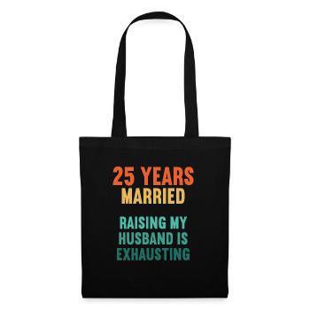 25 ans marié drôle 25ème anniversaire de mariage - Sac en tissu - noir - Devant