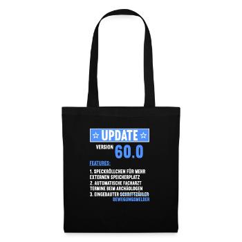 60 Jahre alt 60 Jähriger Update Version 60.0 60. - Stoffbeutel - Schwarz - Vorne