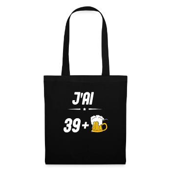 j'ai 39 + bière anniversaire âge - Sac en tissu - noir - Devant