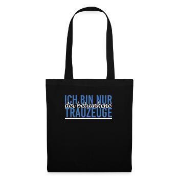 Trauzeuge Junggesellenabschied Hochzeit Spruch - Stoffbeutel - Schwarz - Vorne