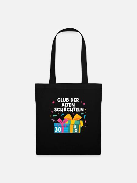 Club der alten Schachteln 30 Jahre 30. Geburtstag - Stoffbeutel - Schwarz