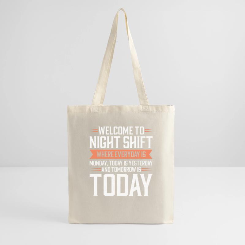 Night shift Work Shiftwork Shiftwork Workers Tote Bag
