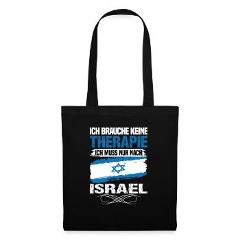 Don't need therapy I just need to go to Israel - Tote Bag - black - Front