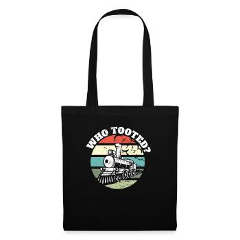 Train Lover Railroad I Railway Worker Who Tooted - Tote Bag - black - Front