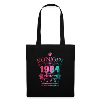 Geburtsjahr 1984 Königin Geburtstag Geschenk - Stoffbeutel - Schwarz - Vorne