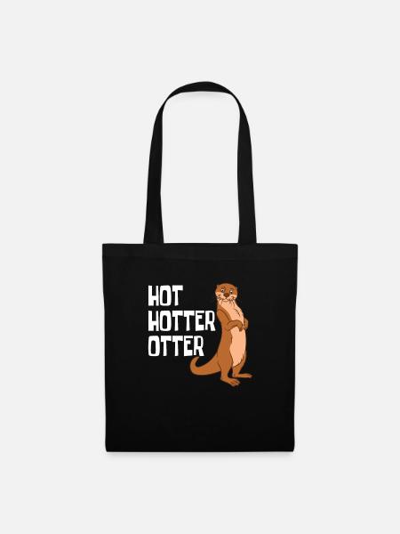 Fischotter Und Seeotter Hot Hotter Otter - Stoffbeutel - Schwarz