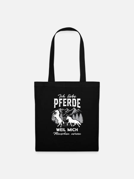 Ich Liebe Pferde Weil Mich Menschen Nerven Lustige - Stoffbeutel - Schwarz