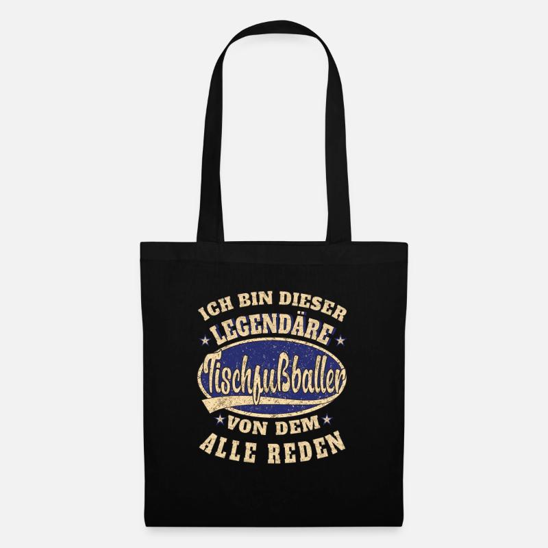 Tischfußball Ich bin dieser legendäre Tischfußball - Stoffbeutel - Schwarz