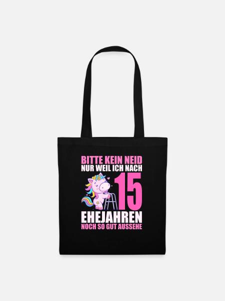 15 Jahre verheiratet lustig 15. Hochzeitstag - Stoffbeutel - Schwarz