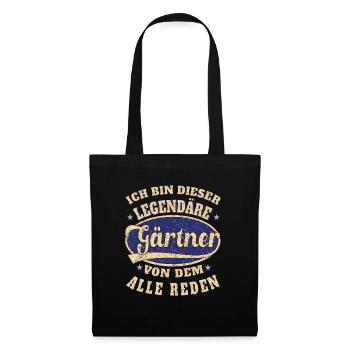 Gärtner ich bin dieser legendäre Gärtner - Stoffbeutel - Schwarz - Vorne
