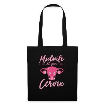 Midwife At Your Cervix Birth Assistant OB Nurse - Tote Bag - black - Front