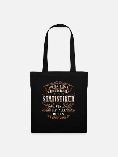 Statistiker ich bin dieser legendäre Statistik - Stoffbeutel - Schwarz