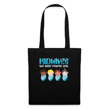 Midwives We Help People Out Geburtshilfe Hebamme - Stoffbeutel - Schwarz - Vorne