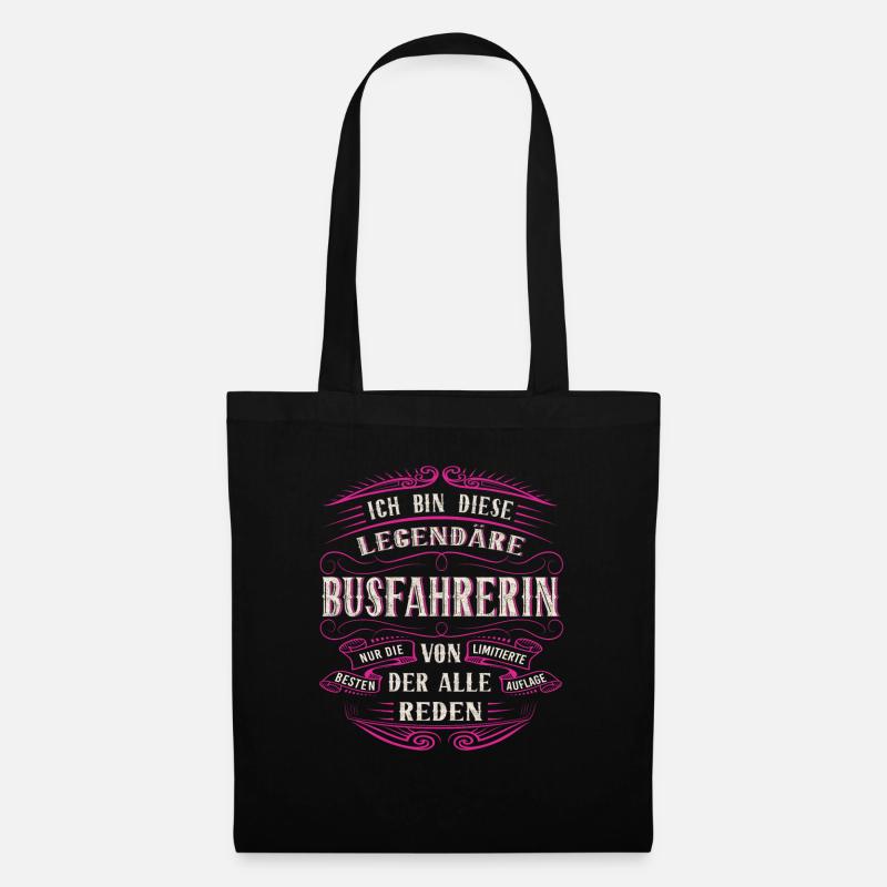 Busfahrerin ich bin dieser legendäre Busfahrer - Stoffbeutel - Schwarz