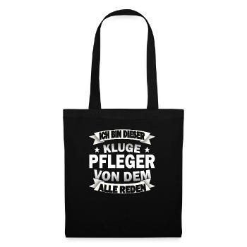 Lustige Pfleger Spruch Krankenpfleger Altenpfleger - Stoffbeutel - Schwarz - Vorne