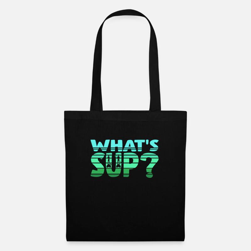 What' SUP? Stand up Paddle - Stoffbeutel - Schwarz