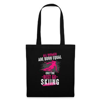 All Women Are Equal The Best Go Skiing - Stoffbeutel - Schwarz - Vorne