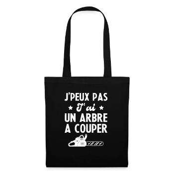 J'peux Pas J'ai Un Arbre A Couper Humour Cadeau - Sac en tissu - noir - Devant