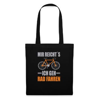 Fahrrad Mir reichts ich geh Radfahren Spruch - Stoffbeutel - Schwarz - Vorne