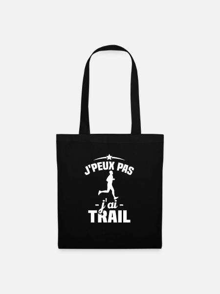 J'peux pas j'ai Trail Humour idée cadeau - Sac en tissu - noir