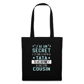 J'ai Un Secret, Je Vais Être Cousin - Sac en tissu - noir - Devant