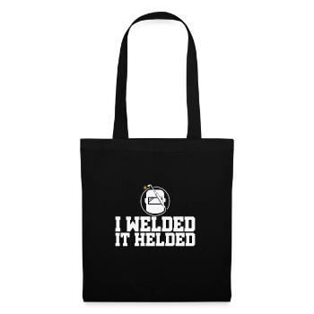Funny Designs Welded It Helded - Tote Bag - black - Front