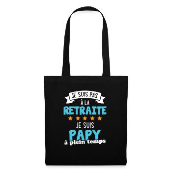 Je Ne Suis Pas Retraité Je Suis Papy À Plein Temps - Sac en tissu - noir - Devant