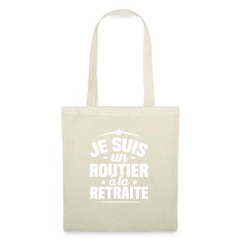 Je suis routier à la retraite, routier retraité - Sac en tissu - nature - Devant
