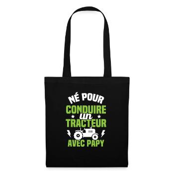 Né pour conduire un tracteur avec papy Cadeau - Sac en tissu - noir - Devant