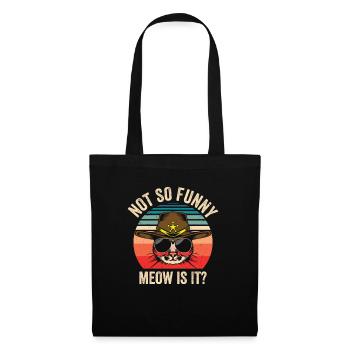 Not So Funny Meow Is It Police Sheriff Cat - Tote Bag - black - Front