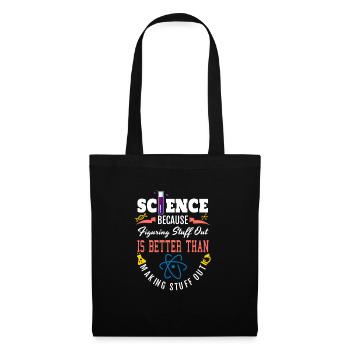 Science Shirt, Science Is Real, Science Figuring - Tote Bag - black - Front