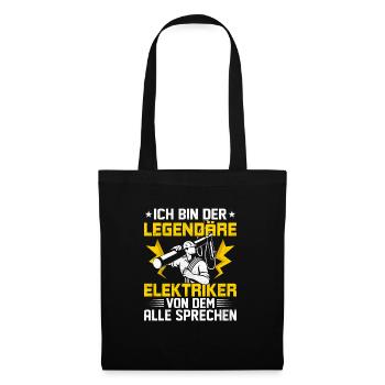 Ich bin der legendäre Elektriker Elektro - Stoffbeutel - Schwarz - Vorne