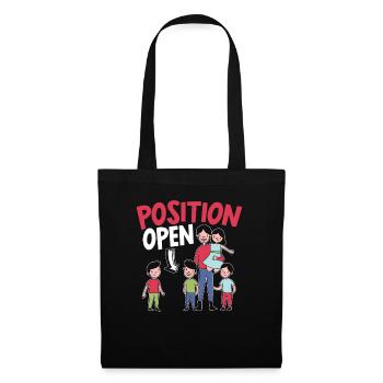 Position Open Single Dad Fatherhood Fathers Day - Tote Bag - black - Front