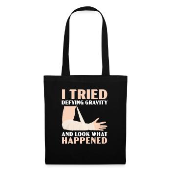 J’ai essayé de défier la gravité Récupération de la main cassée - Sac en tissu - noir - Devant