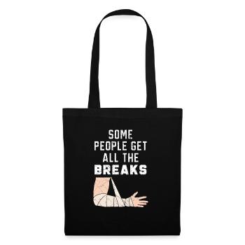 Some People Get All The Breaks Broken Hand Injury - Tote Bag - black - Front