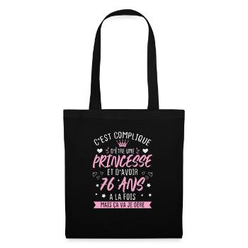 Une princesse et d'avoir 76 ans, Cadeau 76 ans - Sac en tissu - noir - Devant