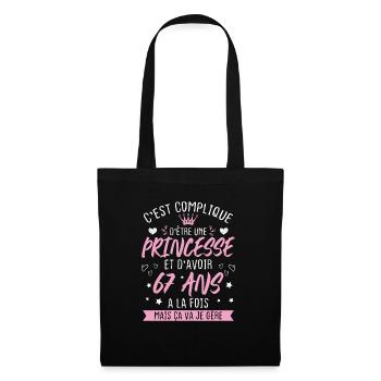 Une princesse et d'avoir 67 ans, Cadeau 67 ans - Sac en tissu - noir - Devant