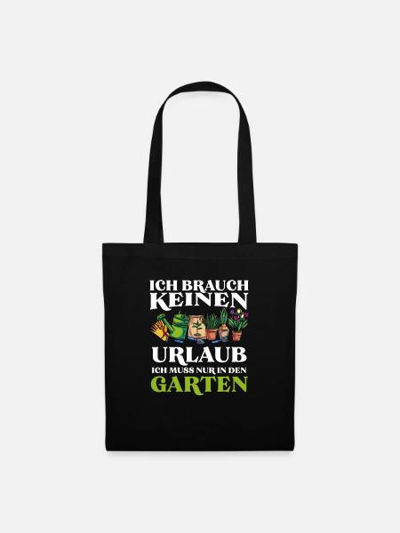 Garten Urlaub - Stoffbeutel - Schwarz