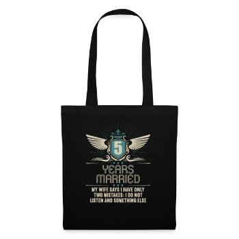 5 years married only 2 mistakes 5th wedding anniversary - Tote Bag - black - Front
