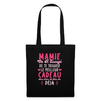 Mamie On A Essayé De Te Trouver Le Meilleur Cadeau - Sac en tissu - noir - Devant