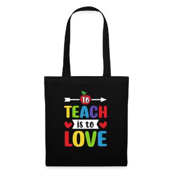 To Teach Is To Love - Tote Bag - black - Front