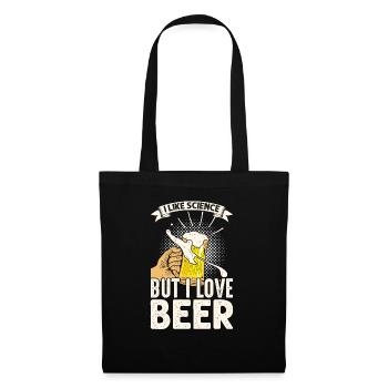 I like science but I love beer - Tote Bag - black - Front