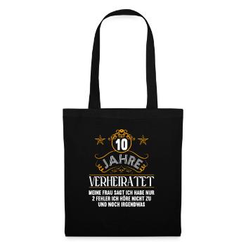 10 Jahre verheiratet nur 2 Fehler 10.Hochzeitstag - Stoffbeutel - Schwarz - Vorne
