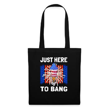 Just Here To Bang USA 4 juillet - Sac en tissu - noir - Devant
