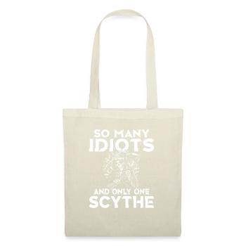 So many idiots and only one scythe black humor - Tote Bag - nature - Front