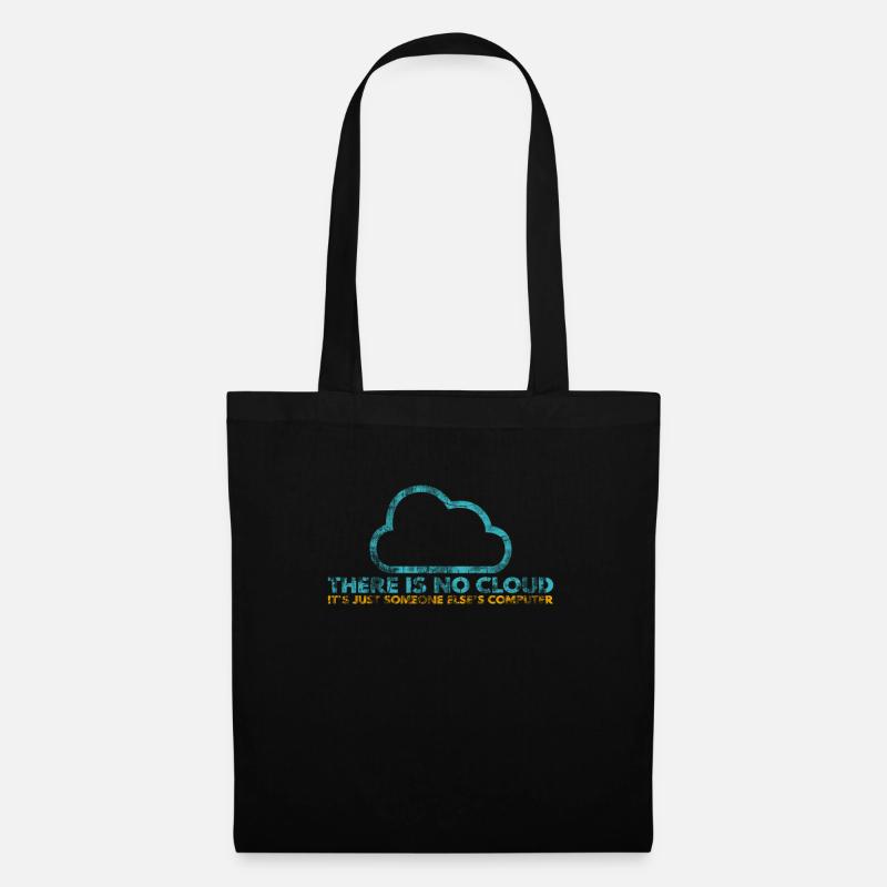There is no Cloud, It's just someone else's - Stoffbeutel - Schwarz